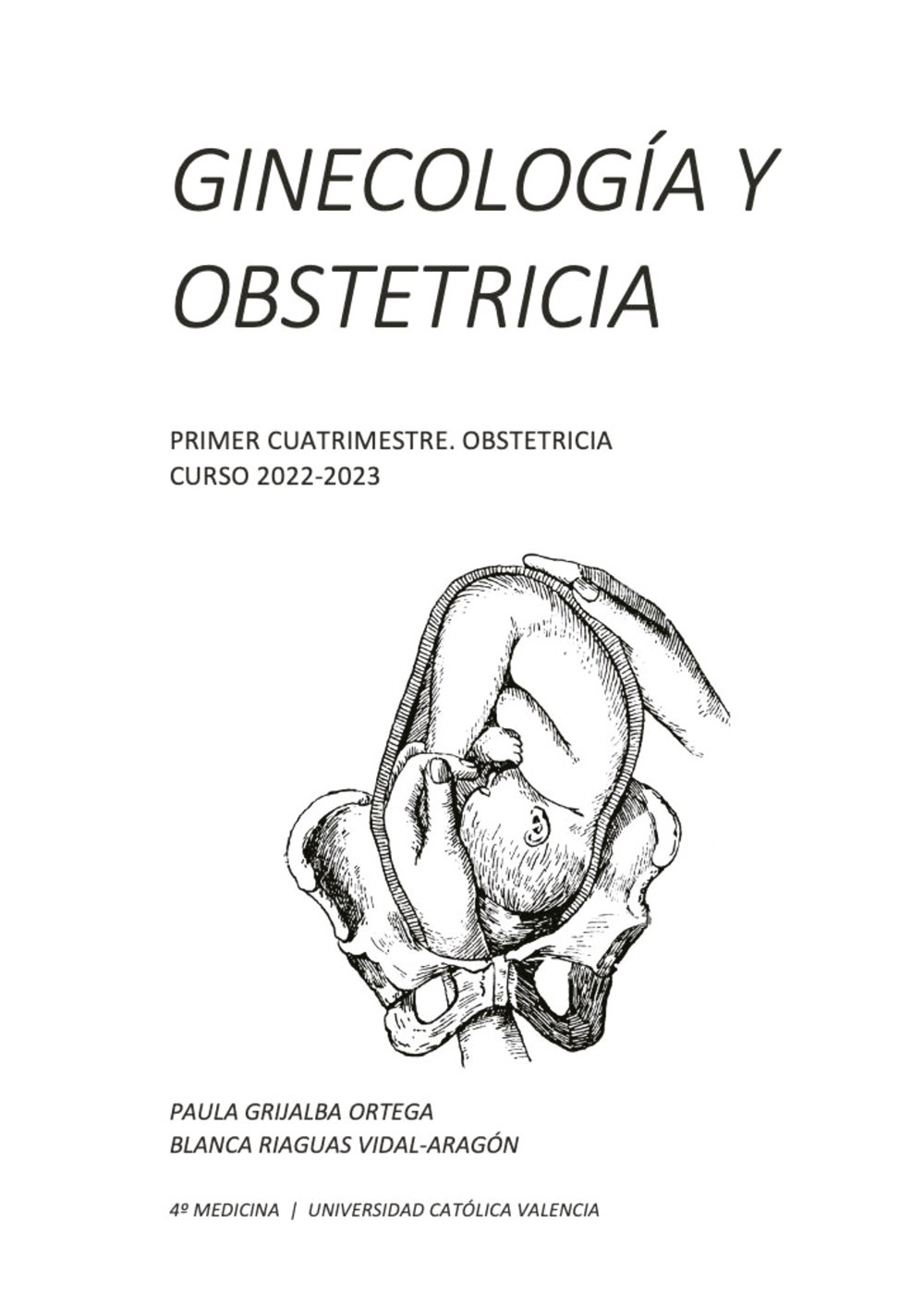 Ginecología y obstetricia - (274 pág) - (Paula Grijalba y Blanca Riaguas)